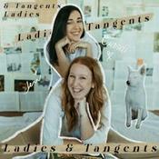 Podcast Ladies & Tangents
