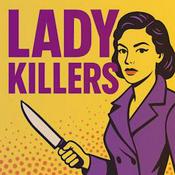 Podcast Lady Killers
