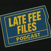 Podcast Late Fee Files