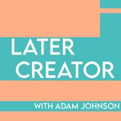 Podcast Later Creator Podcast