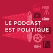 Podcast Le podcast est politique