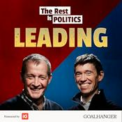 Podcast The Rest Is Politics: Leading