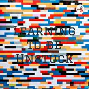 Podcast Learning to be Unstuck