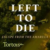 Podcast Left to Die: Escape from the Amarula