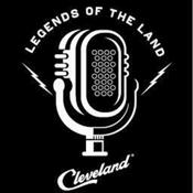 Podcast Legends of the Land with Destination Cleveland
