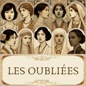 Podcast Les Oubliées