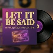 Podcast Let It Be Said