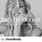Podcast Let's Be Honest with Kristin Cavallari
