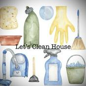 Podcast Let’s Clean House