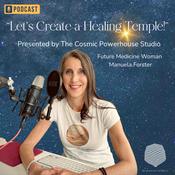 Podcast Let's Create a Healing Temple!