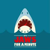 Podcast Let's Jaws For a Minute
