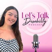 Podcast Let's Talk Disability