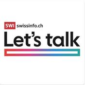Podcast Let's Talk - Swissinfo en français