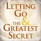 Podcast Letting Go & The Greatest Secret