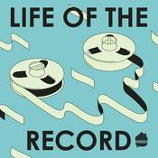 Podcast Life of the Record