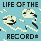 Podcast Life of the Record