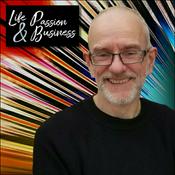 Podcast Life Passion and Business