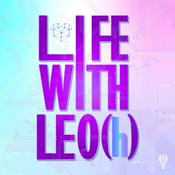 Podcast Life With LEO(h)