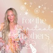 Podcast For the Spiritual Mothers