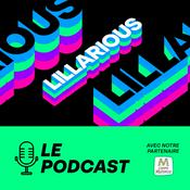 Podcast Lillarious - le Podcast