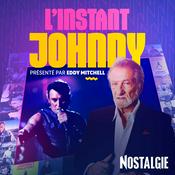 Podcast L'instant Johnny par Eddy Mitchell