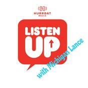 Podcast Listen Up! with Michigan Lance