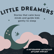 Podcast Little Dreamers: Calming Bedtime Stories for Kids