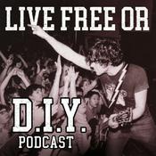 Podcast Live Free Or D.I.Y.