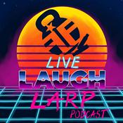 Podcast Live Laugh Larp Podcast
