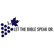 Podcast Let The Bible Speak OR.