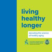 Podcast living healthy longer