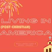 Podcast Living In Post-Christian America