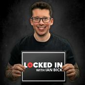 Podcast Locked In with Ian Bick