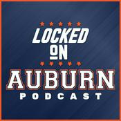 Podcast Locked On Auburn - Daily Podcast On Auburn Tigers Football & Basketball