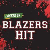 Podcast Locked On Blazers Hit - Quick Takes on the Portland Trail Blazers