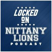 Podcast Locked On Nittany Lions - Daily Podcast On Penn State Nittany Lions Football & Wrestling