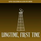 Podcast Longtime, First Time