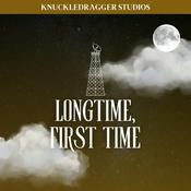 Podcast Longtime, First Time