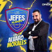 Podcast Los Jefes del Deporte con Álvaro Morales