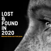 Podcast Lost and Found in 2020