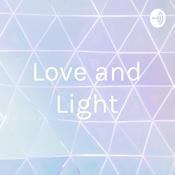 Podcast Love and Light