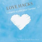 Podcast Love Hacks en Français