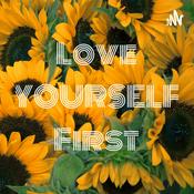 Podcast Love YOURSELF First