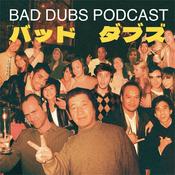 Podcast Bad Dubs