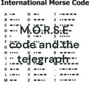 Podcast M.O.R.S.E code and the telegraph