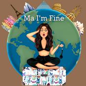 Podcast Ma I'm Fine