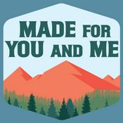 Podcast Made for You and Me: America's National Parks