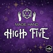 Podcast Mage Hand High Five
