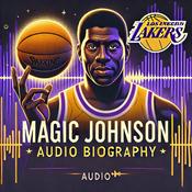 Podcast Magic Johnson - Audio Biography