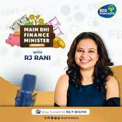 Podcast Main Bhi Finance Minister S4